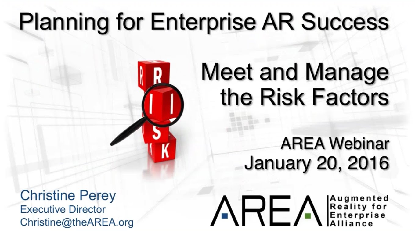 AREA Webinar | Plan for Enterprise AR Success:  Meet and Manage the Risk Factors