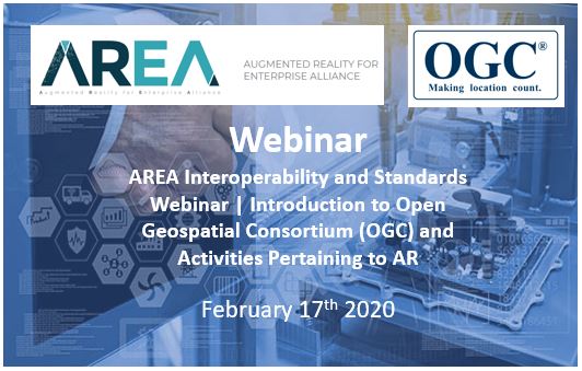 AREA Interoperability and Standards Webinar | Introduction to Open Geospatial Consortium (OGC) and Activities Pertaining to AR