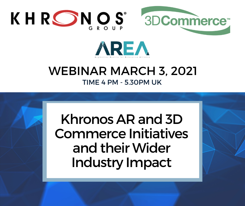 Khronos AR and 3D Commerce Initiatives and their Wider Industry Impact